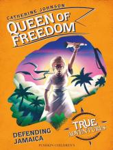 Book cover of Queen of Freedom by Catherine Johnson